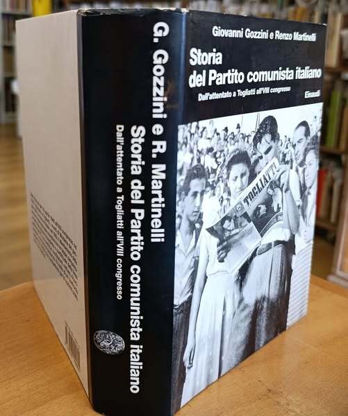 Storia del Partito Comunista Italiano. Dall'Attentato a Togliatti all'Ottavo Congresso (Vol. 7)