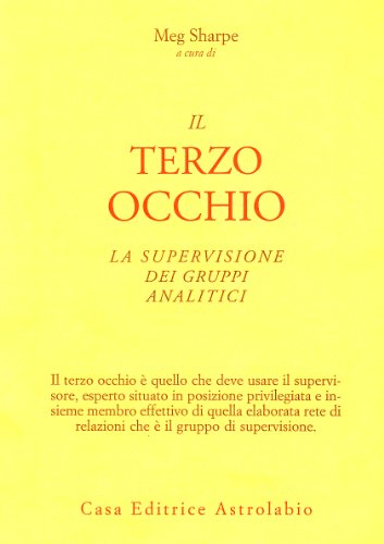 Il terzo occhio. La supervisione dei gruppi analitici