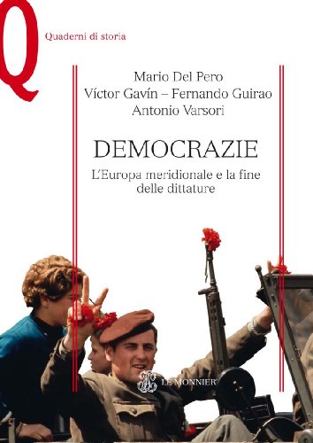Democrazie. L'Europa meridionale e la fine delle dittature
