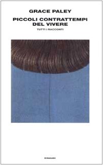 Piccoli contrattempi del vivere. Tutti i racconti
