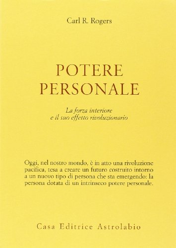 Potere personale. La forza interiore e il suo effetto rivoluzionario