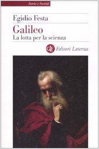 Galileo : la lotta per la scienza
