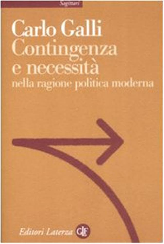Contingenza e necessit?? nella ragione politica moderna