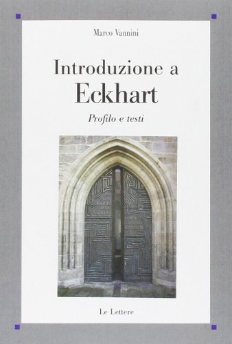 Introduzione a Eckhart. Profilo e testi