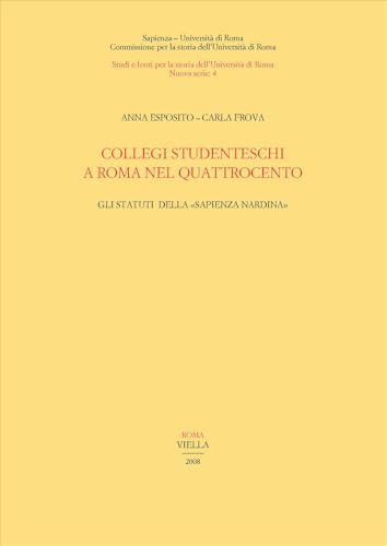 Collegi studenteschi a Roma nel Quattrocento. Gli statuti della sapienza nardina