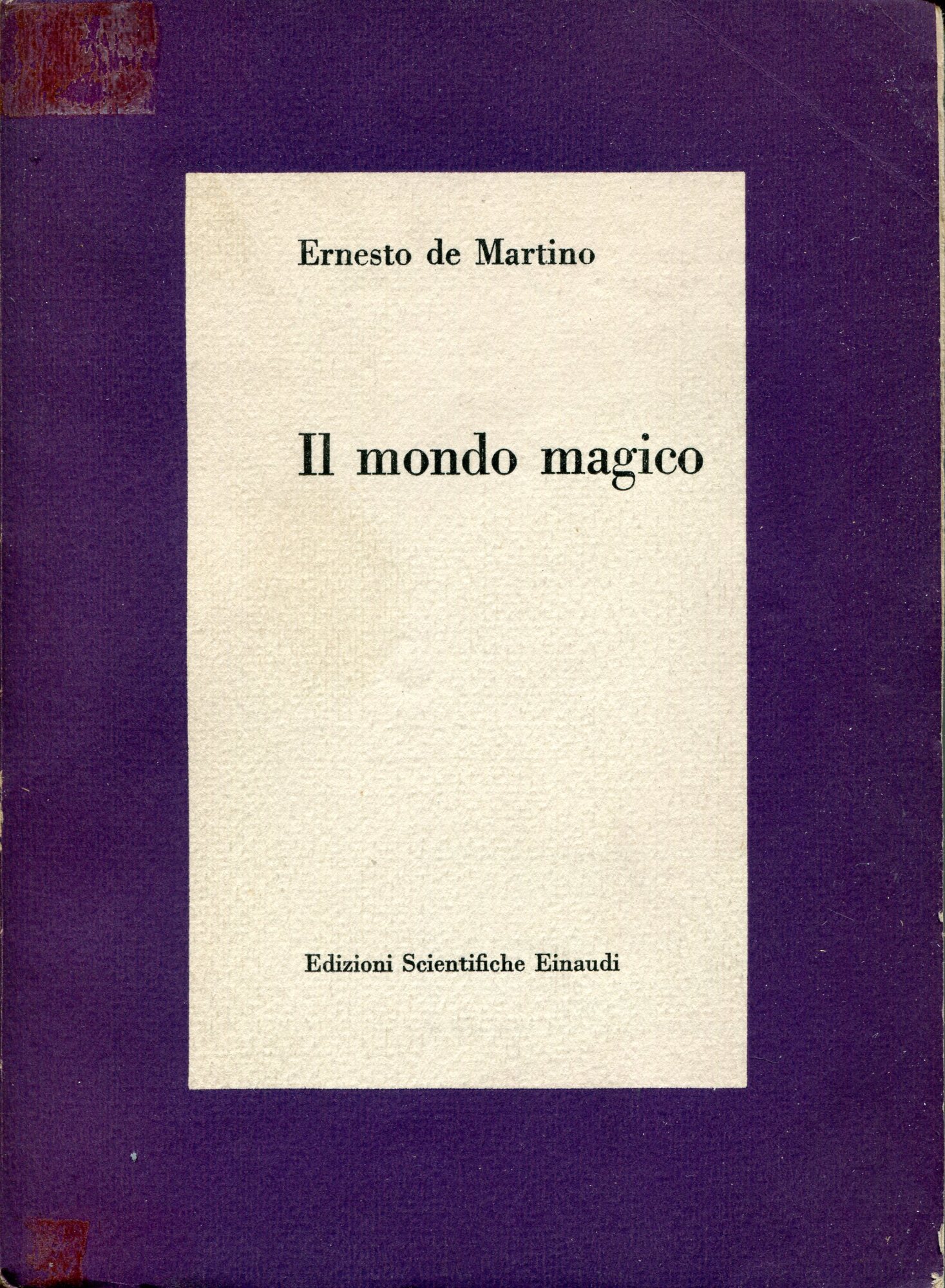 Il mondo magico : prolegomeni a una storia del magismo