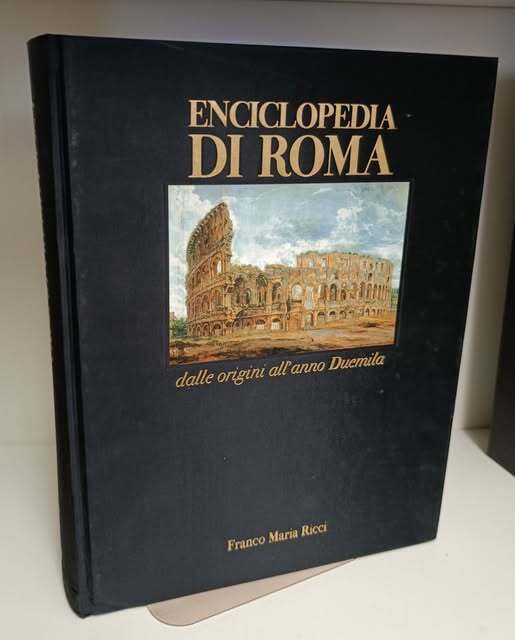 Enciclopedia di Roma: dalle origini all'anno Duemila