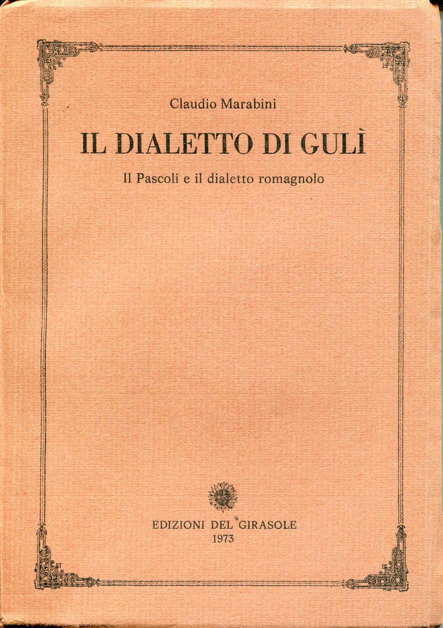 Il dialetto di Guli : il Pascoli e il dialetto romagnolo