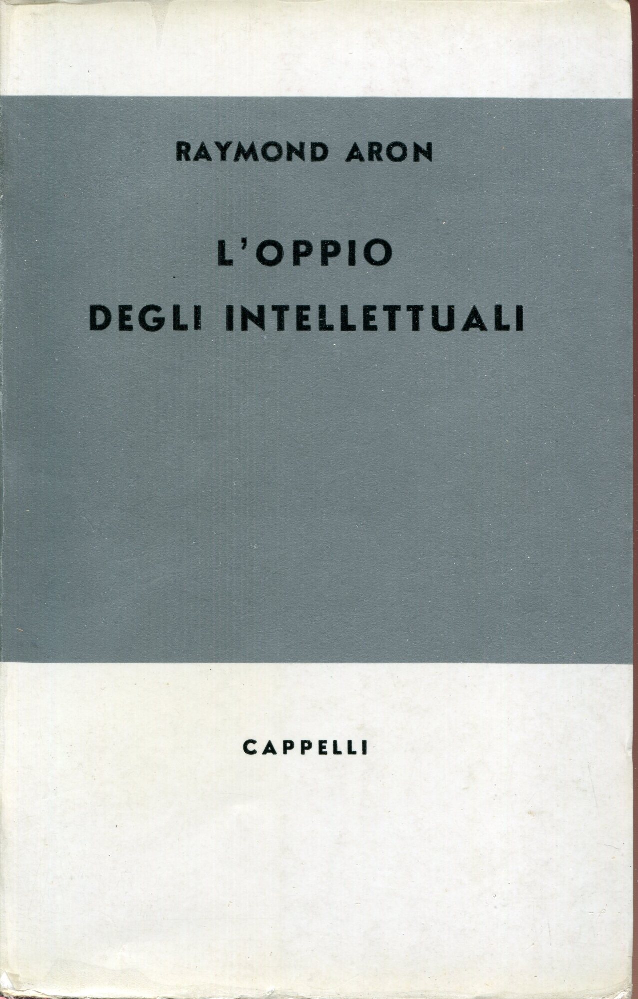 L'oppio degli intellettuali  L'oppio degli intellettuali