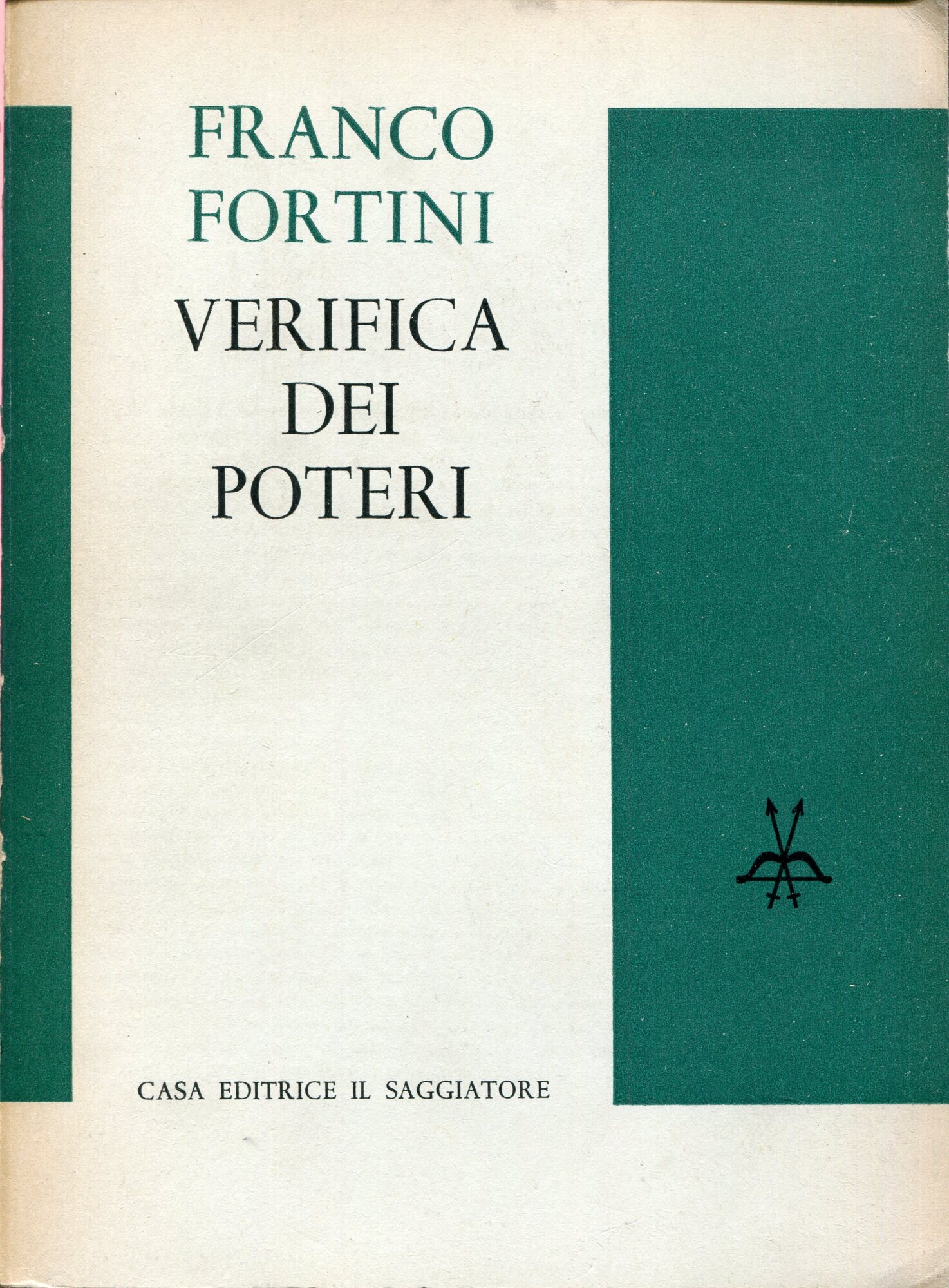 Verifica dei poteri: scritti di critica e di istituzioni letterarie