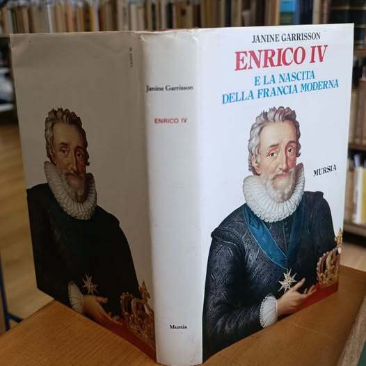 Enrico IV e la nascita della Francia moderna