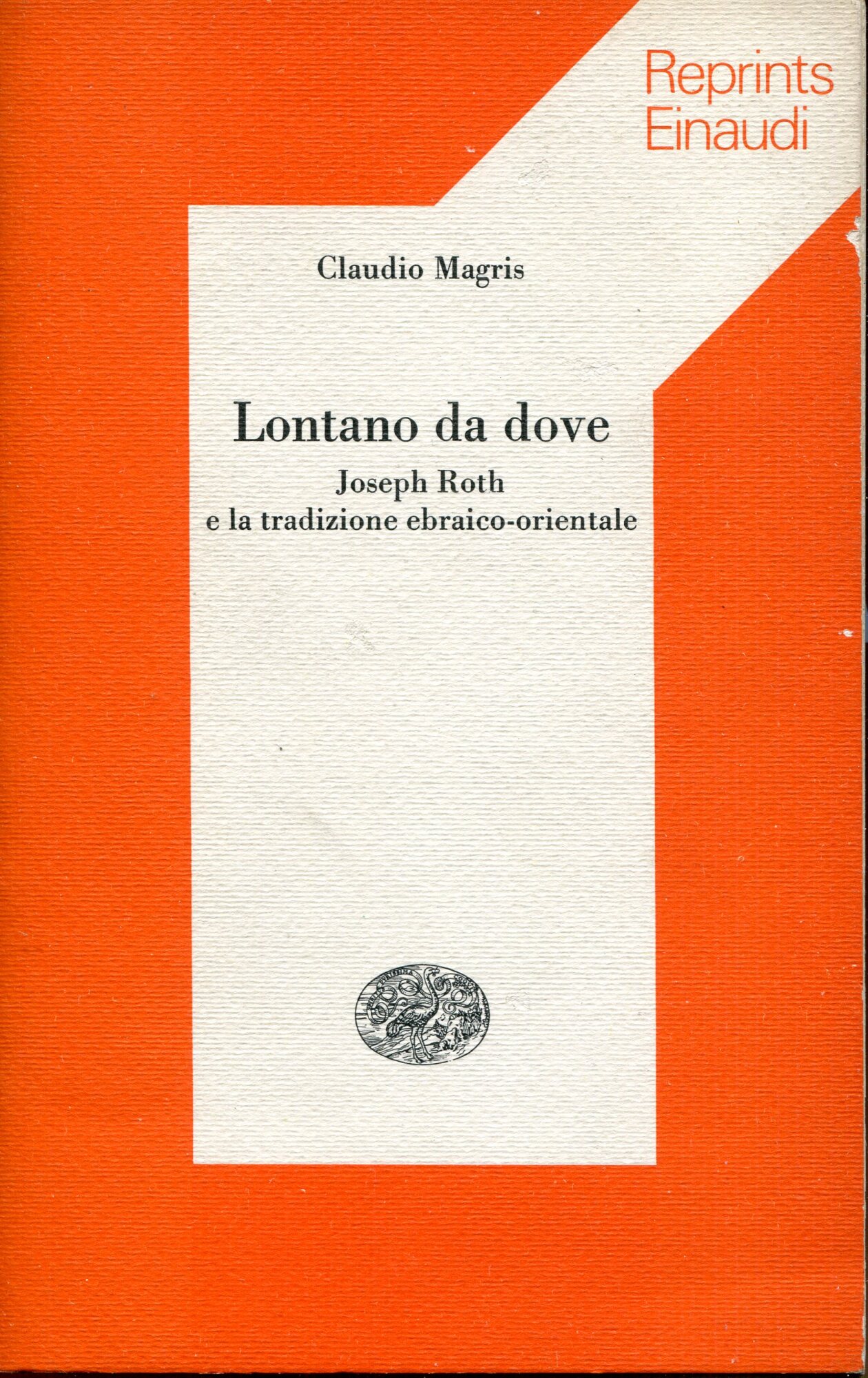 Lontano da dove : Joseph Roth e la tradizione ebraico-orientale