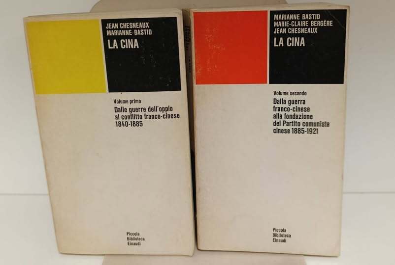 La Cina. 2 volumi 1: Dalle guerre dell'oppio al conflitto franco cinese 1840 1855. 2: Dalla guerra franco cinese alla fondazione del Partito comunista cinese 1885 1921
