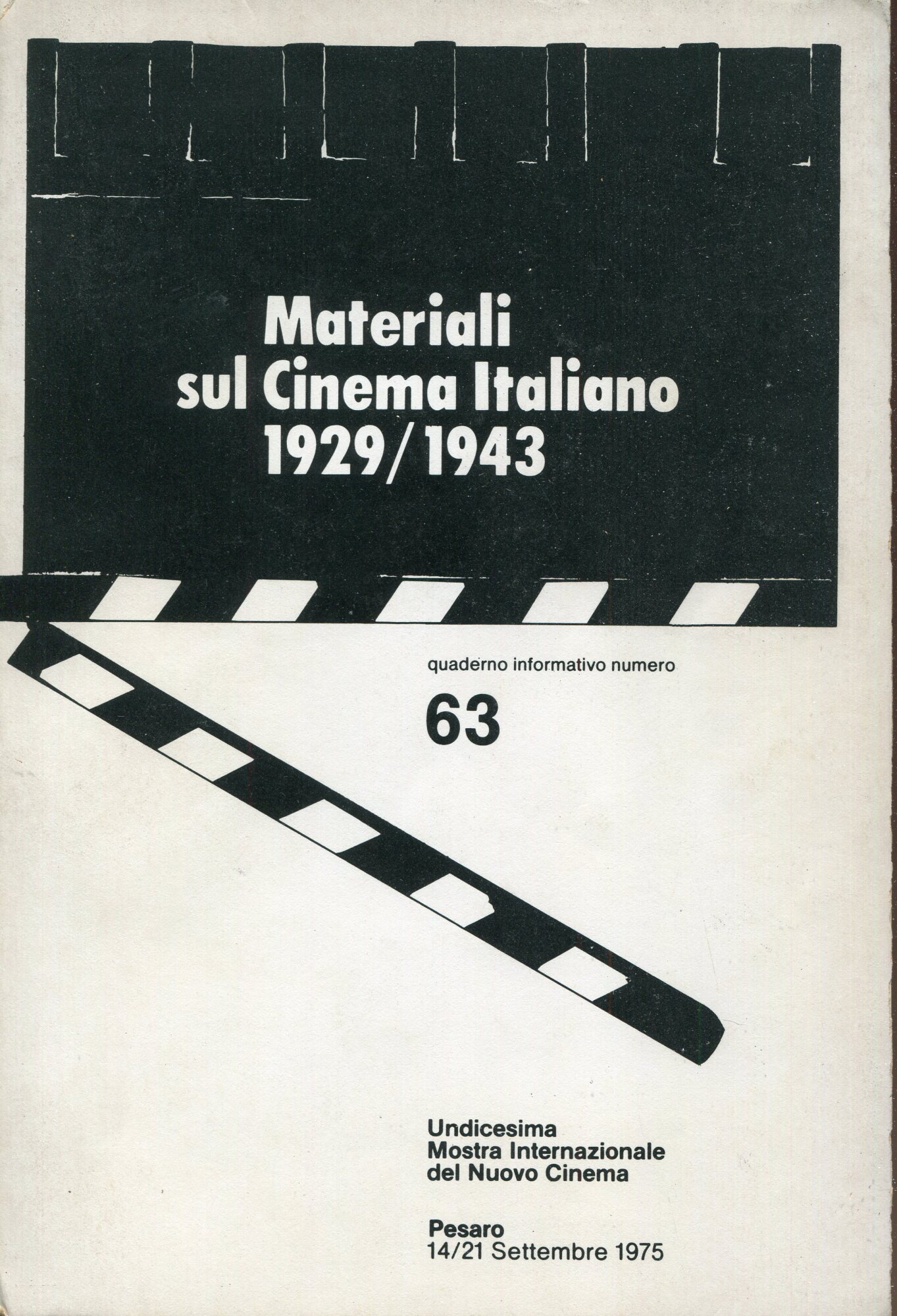 Materiali sul cinema italiano 1929-1943 : undicesima Mostra internazionale del nuovo cinema, Pesaro, 14-21 settembre 1975