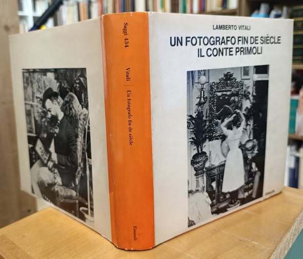 Un fotografo fin de siecle : il conte Primoli