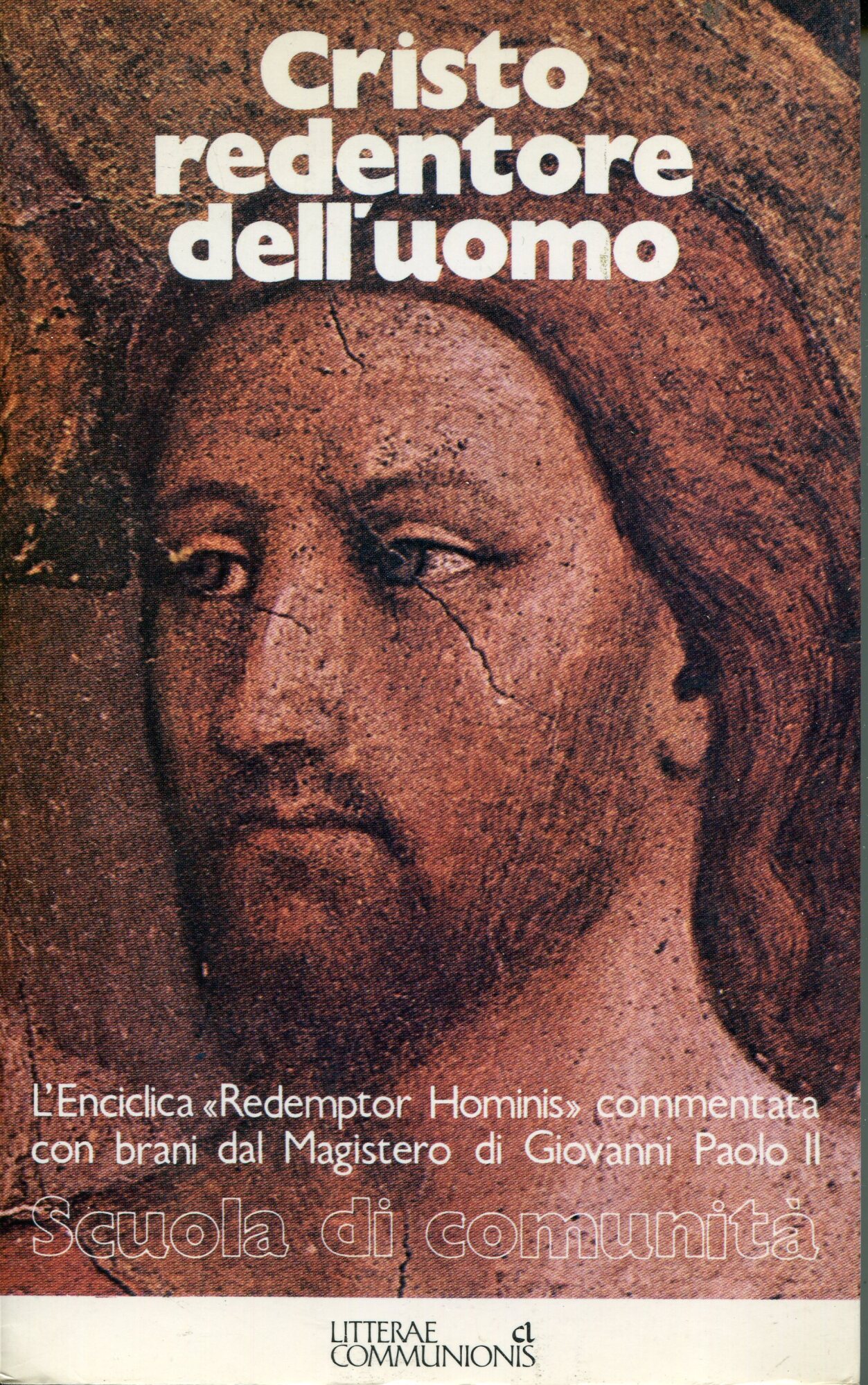 Cristo redentore dell'uomo : l'enciclica Redemptor Hominis commentata con brani dal Magistero di Giovanni Paolo