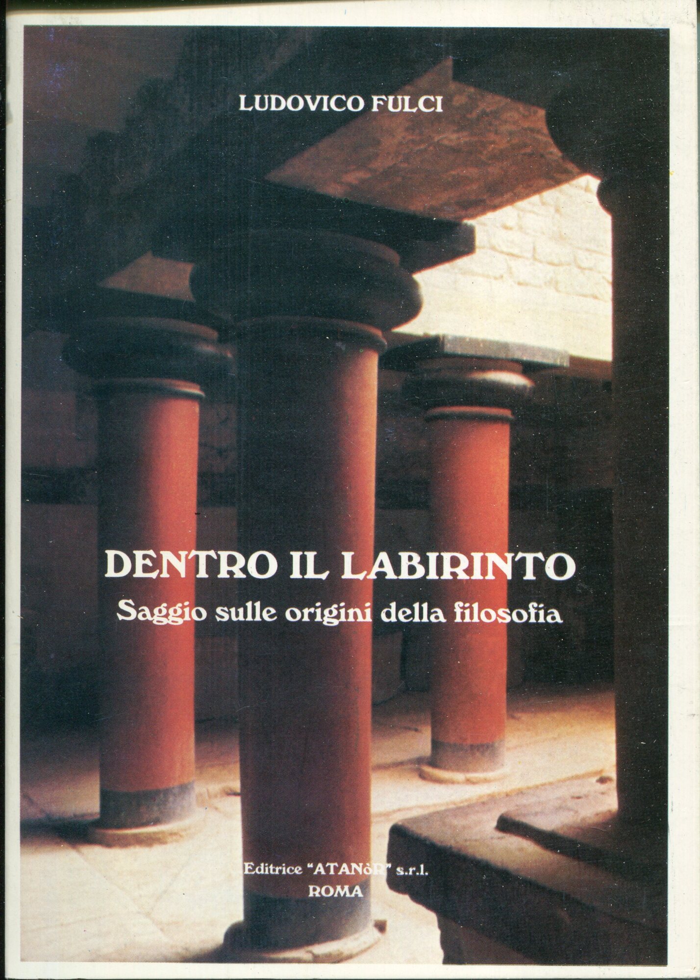 Dentro il labirinto : saggio sulle origini della filosofia