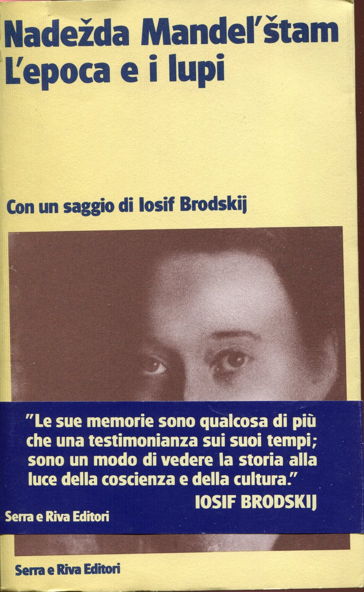 L'epoca e i lupi,  con un saggio di Iosif Brodskij