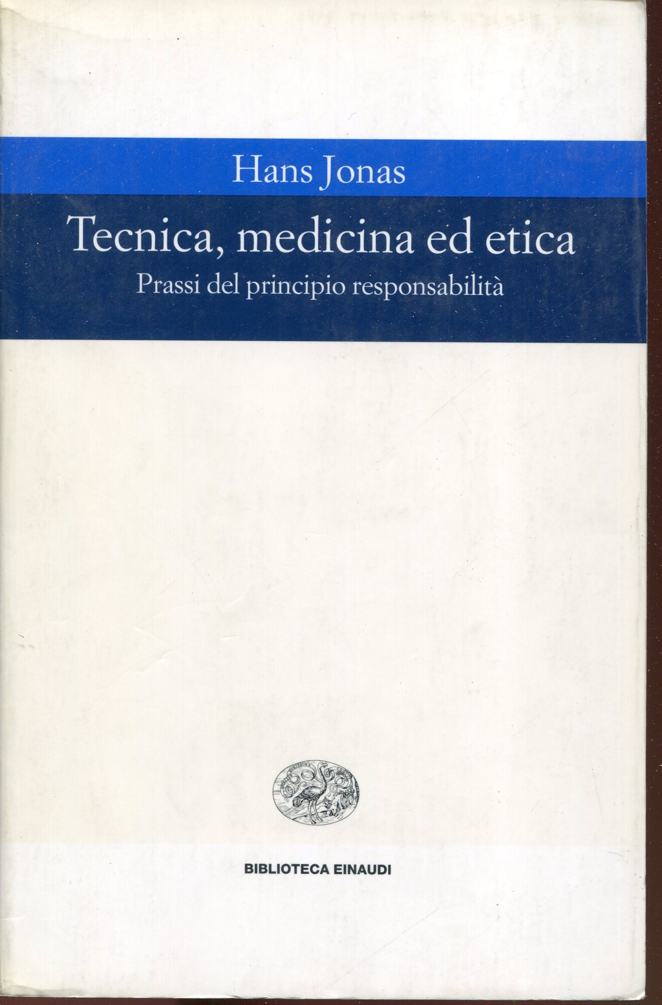 Tecnica, medicina ed etica. Passi del principio responsabilit??
