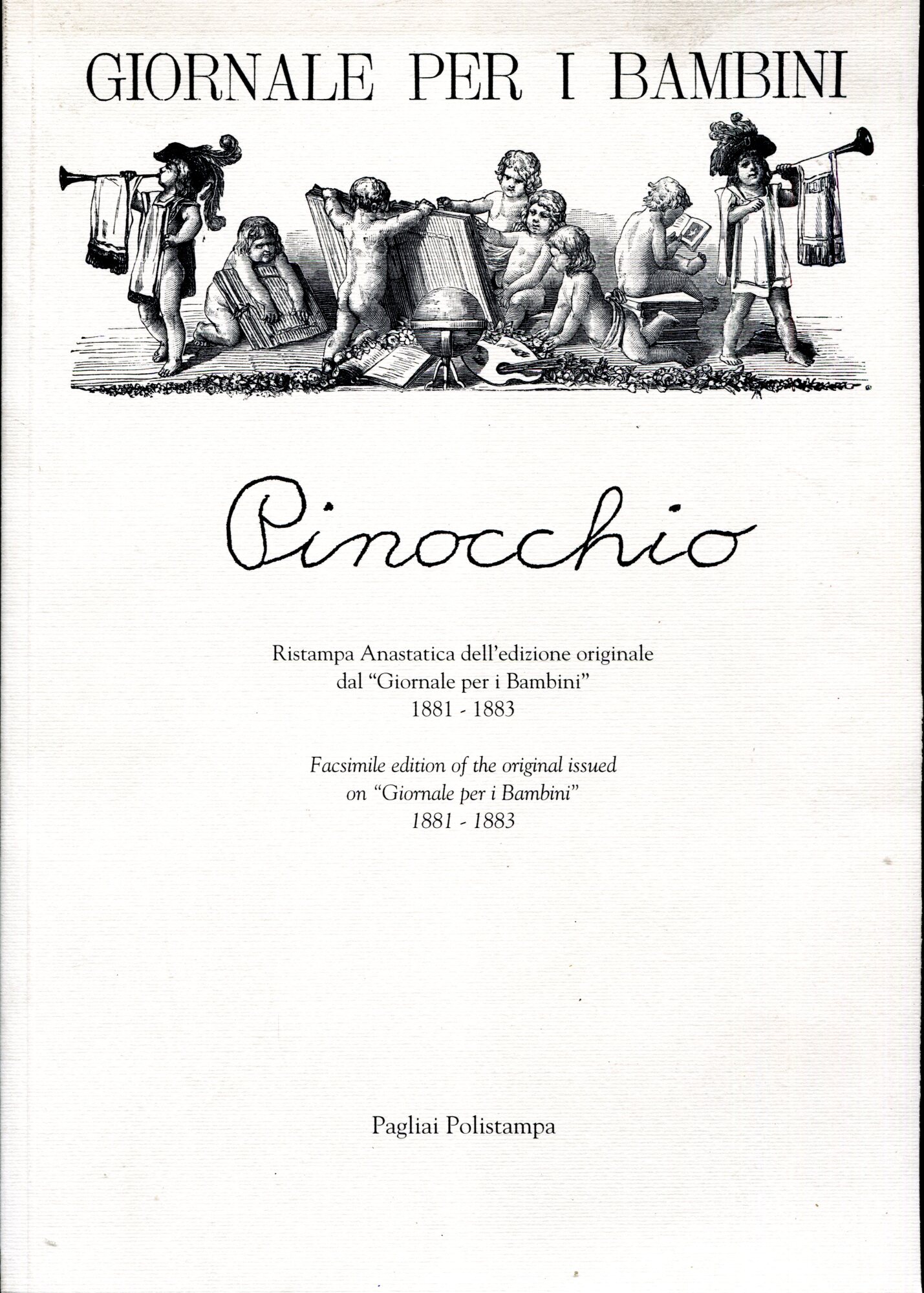 Pinocchio. Ristampa anastatica dell'edizione originale dal ??Giornale per i bambini?? 1881-1883