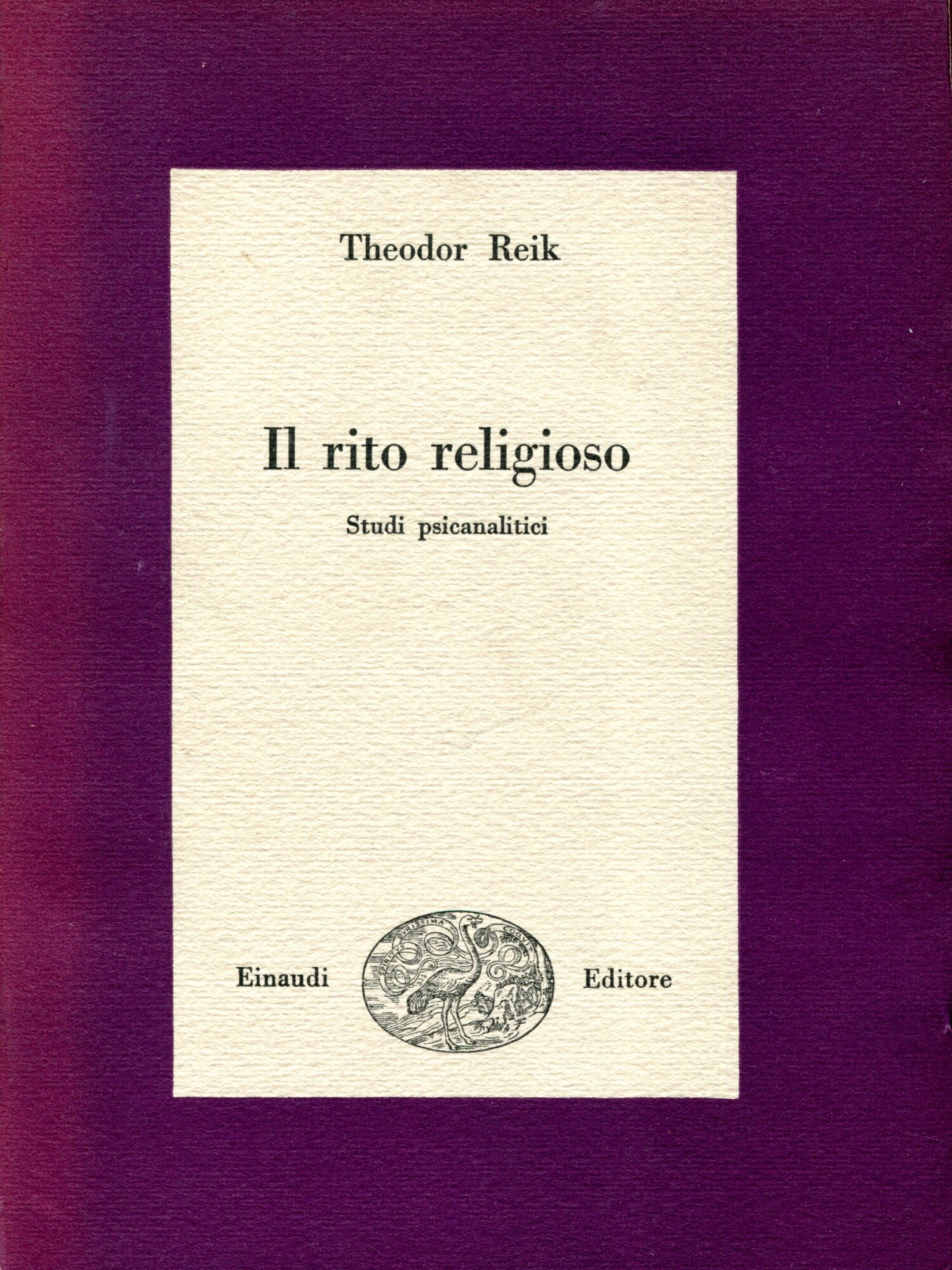 Il Rito Religioso. Studi psicanalitici.