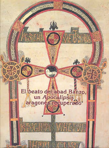 El beato del abad Banzo : un apocalipsis aragon??s recuperado