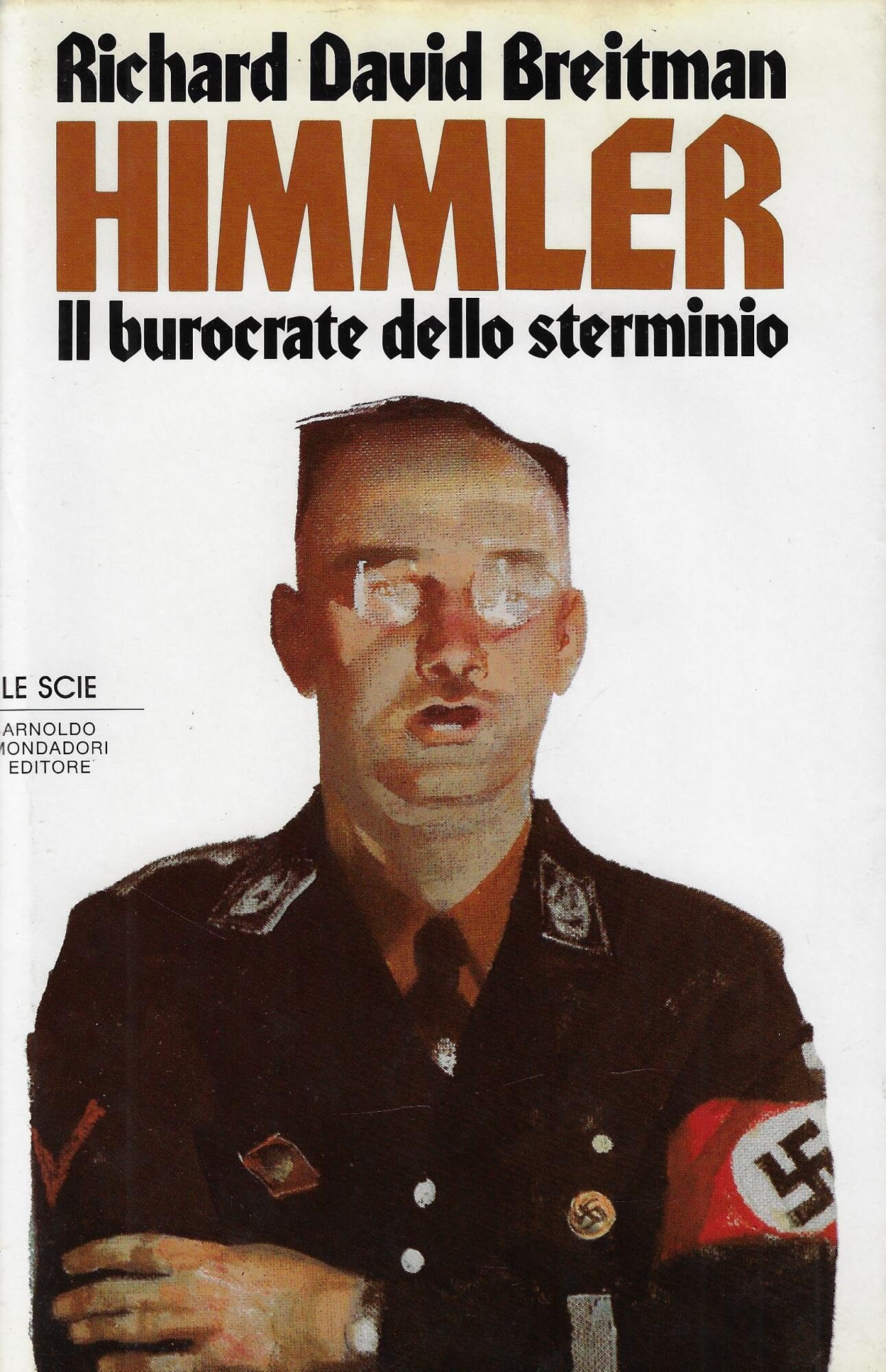 Himmler. Il burocrate dello sterminio