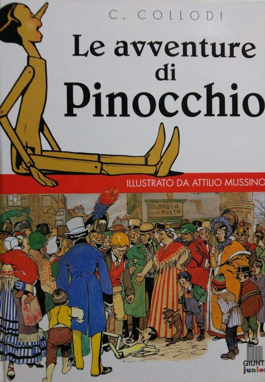 Le avventure di Pinocchio. Illustrato da Attilio Mussino