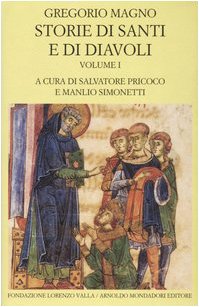 Storie di santi e di diavoli. Dialoghi. Libri I-II (Vol. 1)