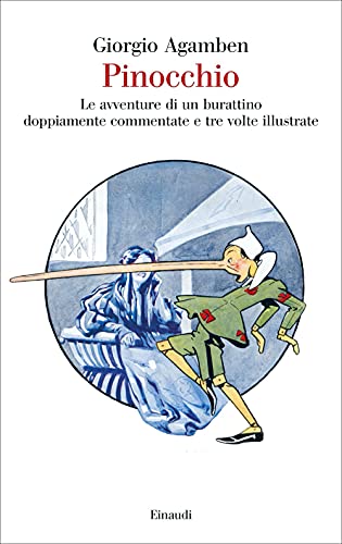 Pinocchio : le avventure di un burattino doppiamente commentate e tre volte illustrate