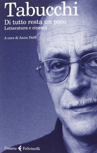 Di tutto resta un poco. Letteratura e cinema
