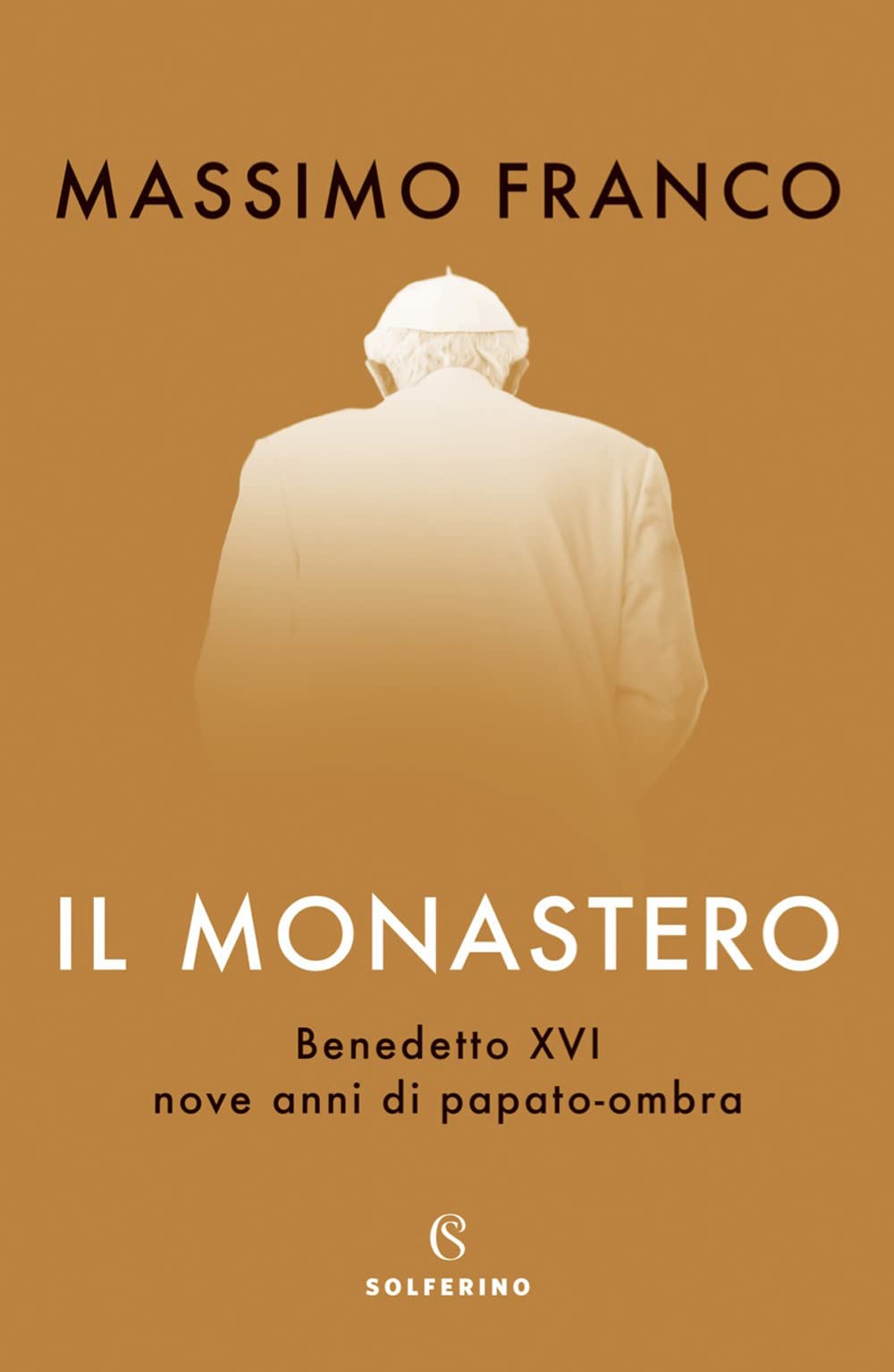 Il monastero. Benedetto XVInove anni di papato-ombra
