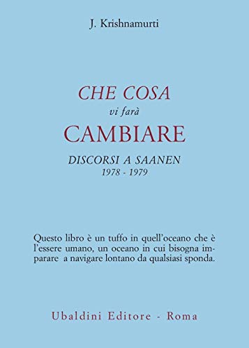 Che cosa vi far?? cambiare. Discorsi a Saanen 1978-1979