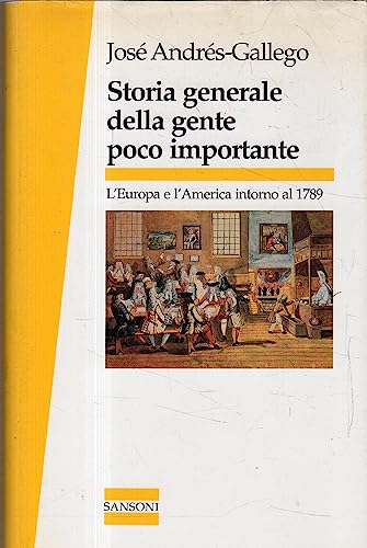 Storia generale della gente poco importante