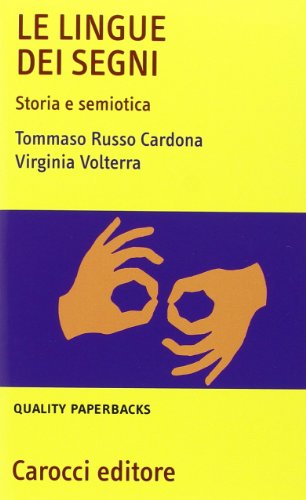 Le lingue dei segni. Storia e semiotica