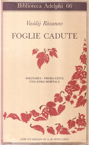 Foglie cadute. Solitaria-Prima Cesta-Una cosa mortale