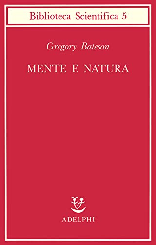 Mente e natura : un'unit???? necessaria