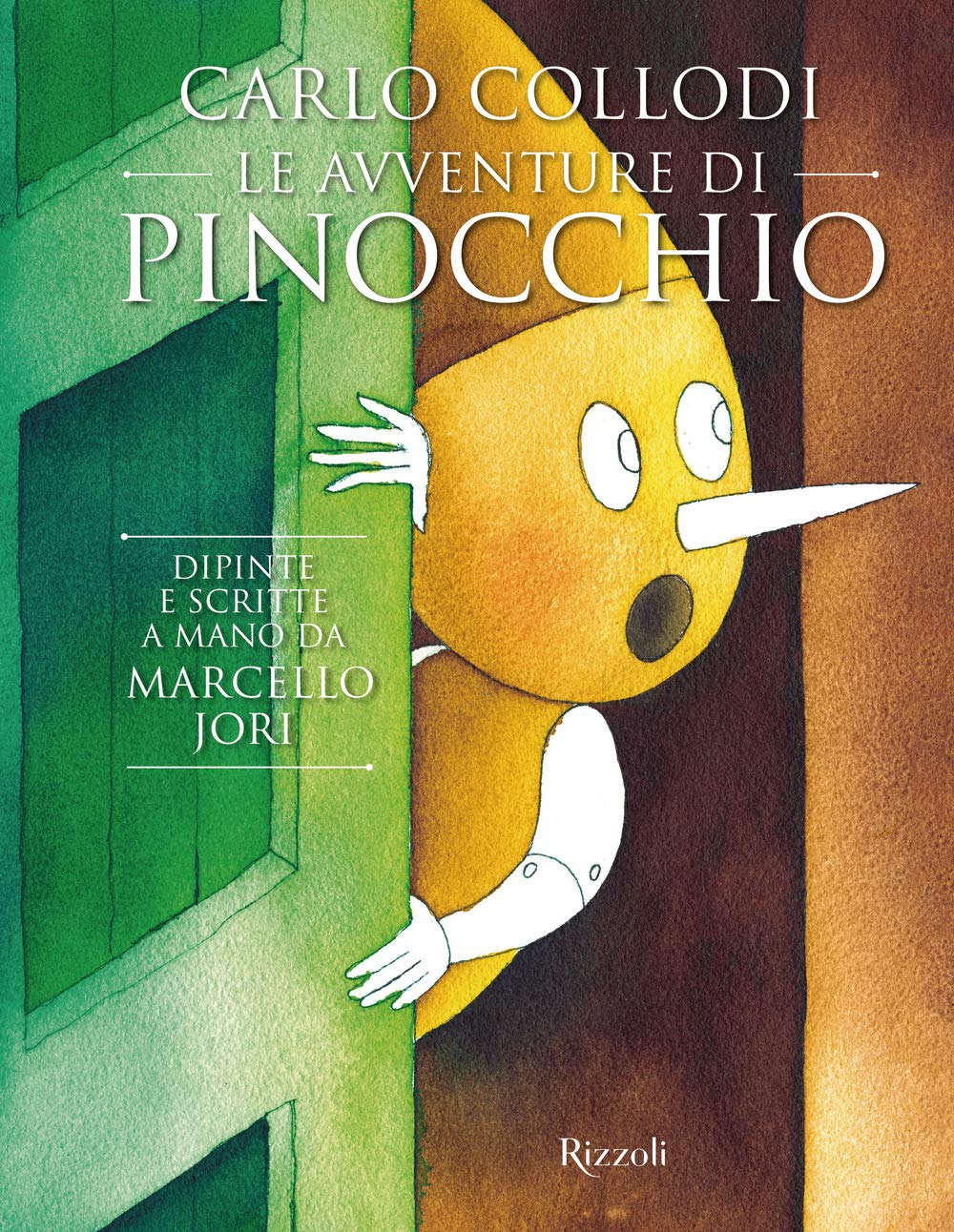 Carlo Collodi. Le avventure di Pinocchio. Dipinte e scritte a mano da Marcello Jori