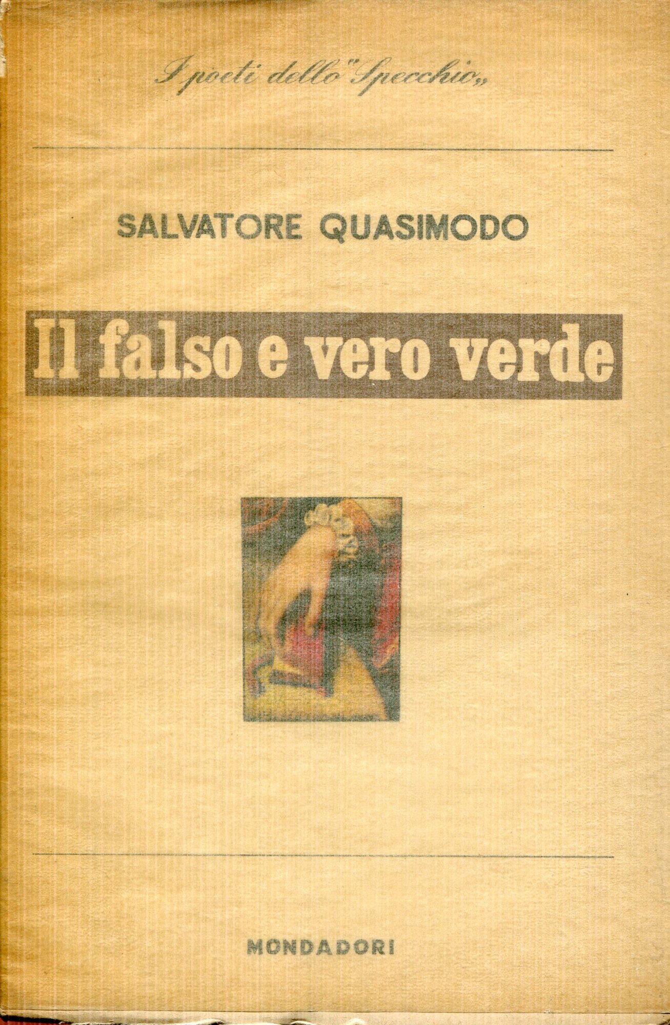 Il falso e il vero verde : con un discorso sulla poesia