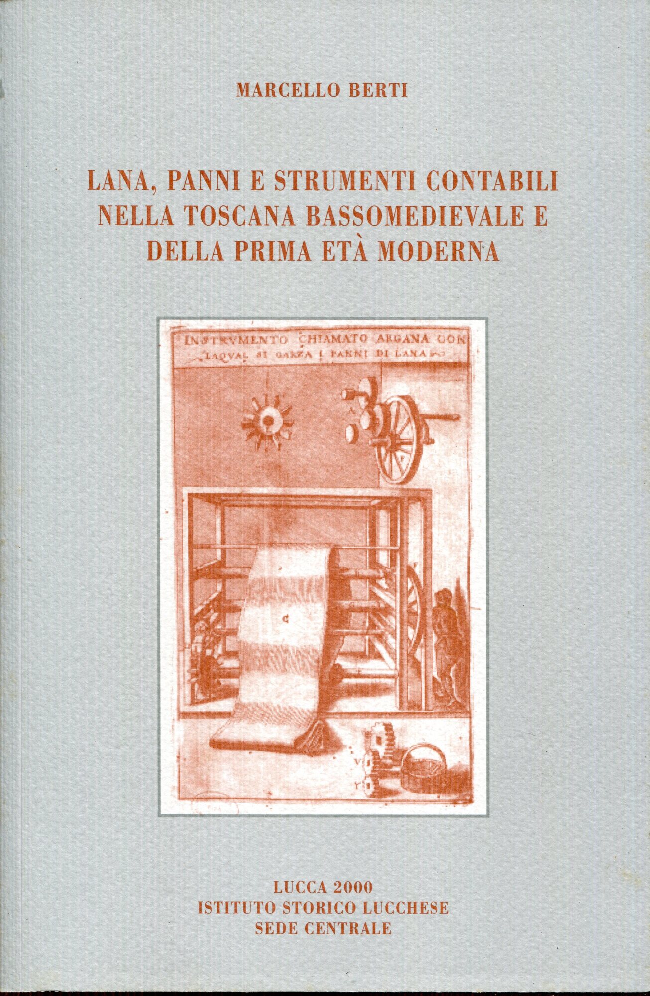 Lana, panni e strumenti contabili nella Toscana bassomedievale e della prima et?? moderna