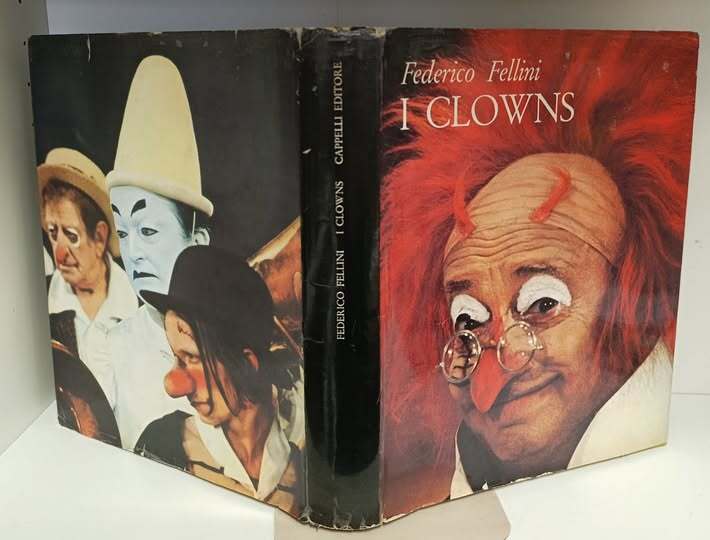 I clowns,  a cura di Renzo Renzi ; foto a colori di Franco Pinna