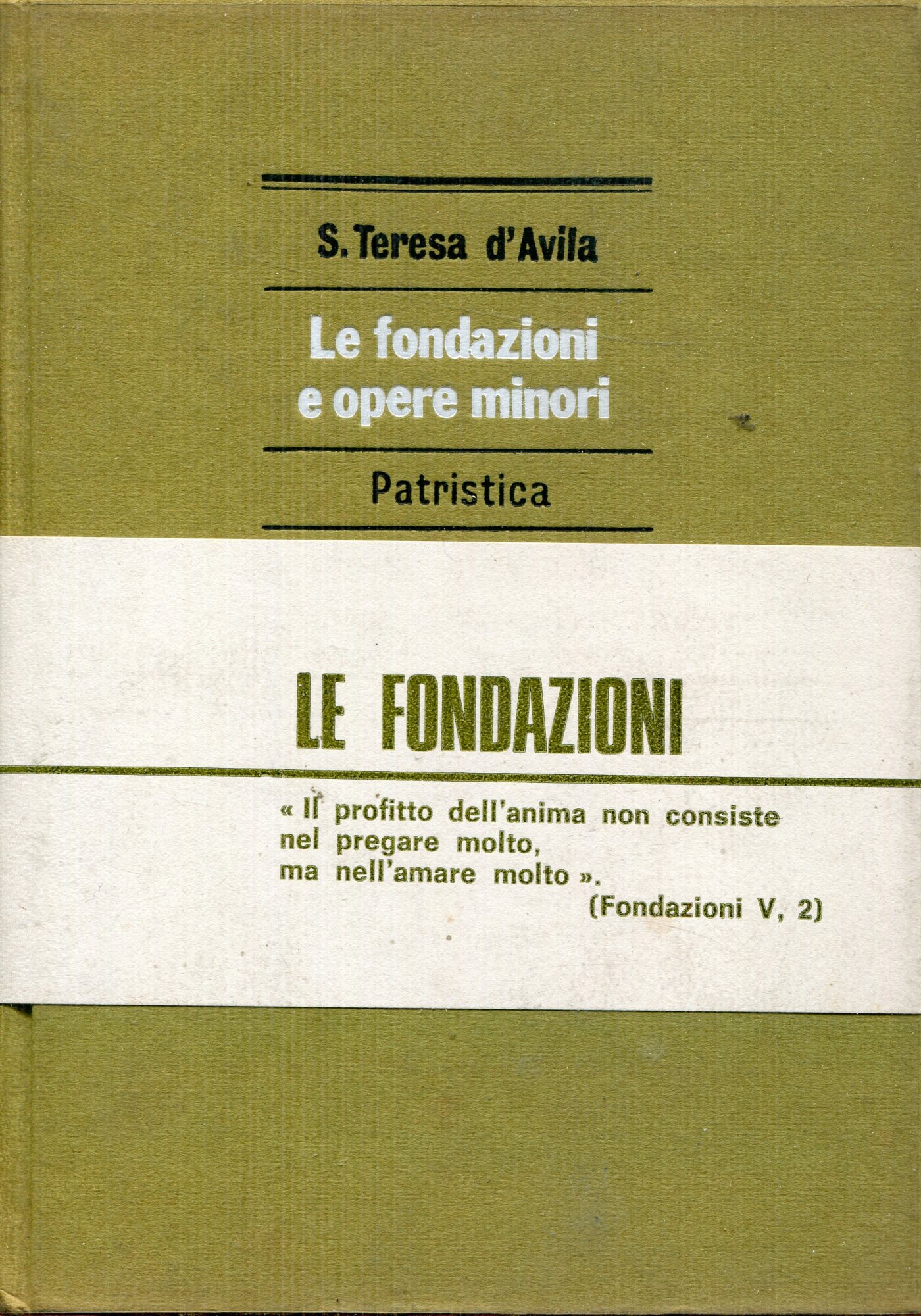Le Fondazioni e opere minori. Versione, introduzione e note di Letizia Falzone
