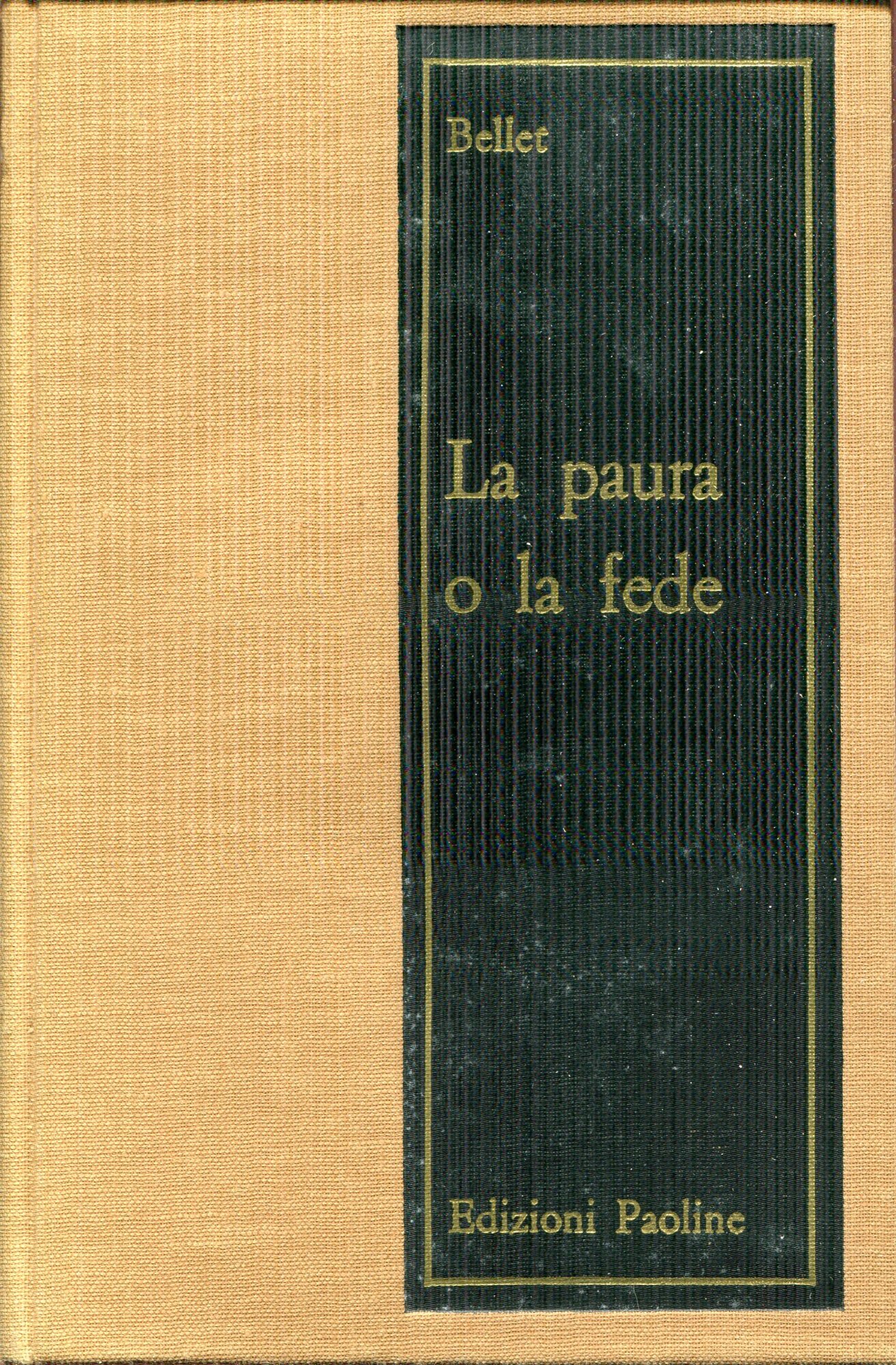 La paura o la fede : analisi del prete