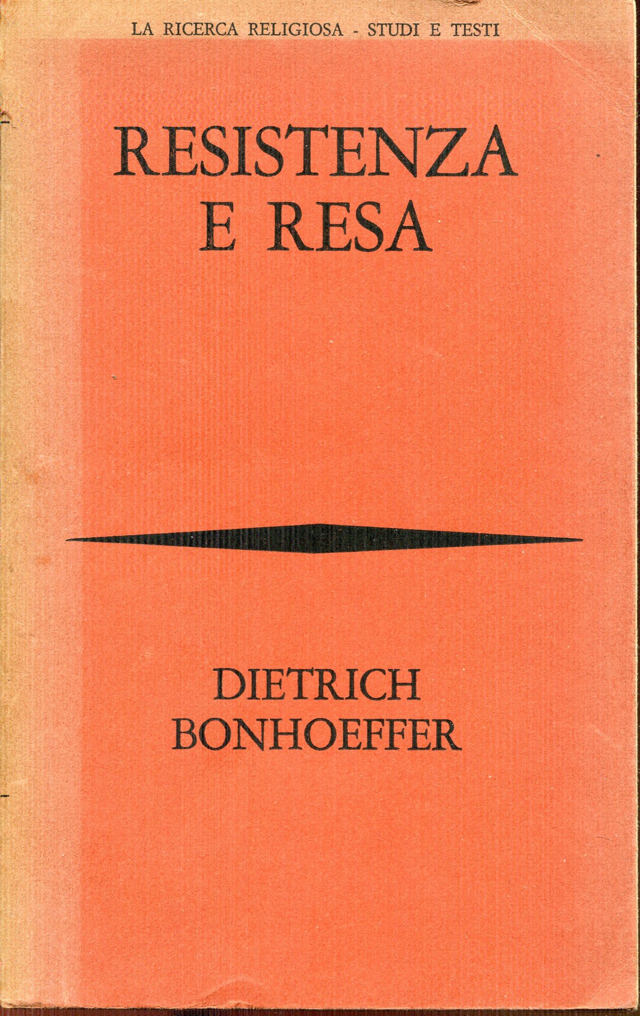 Resistenza e resa : lettere e appunti dal carcere, introduzione di Italo Mancini