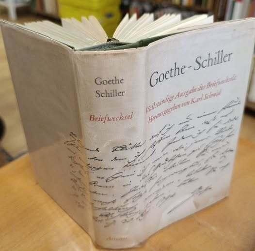 Johann Wolfgang Goethe - Briefwechsel mit Friedrich Schiller