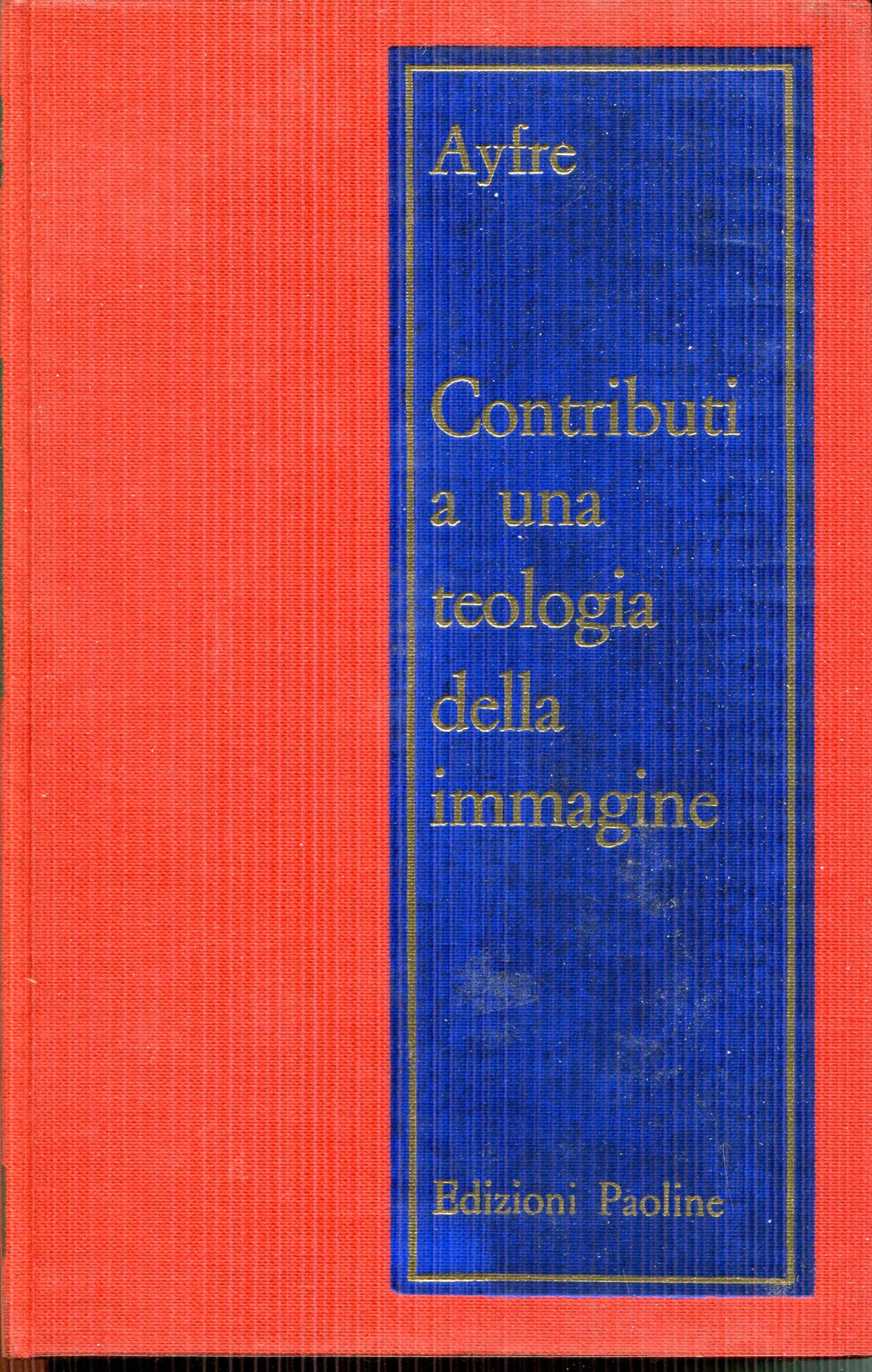 Contributi a una teologia dell'immagine