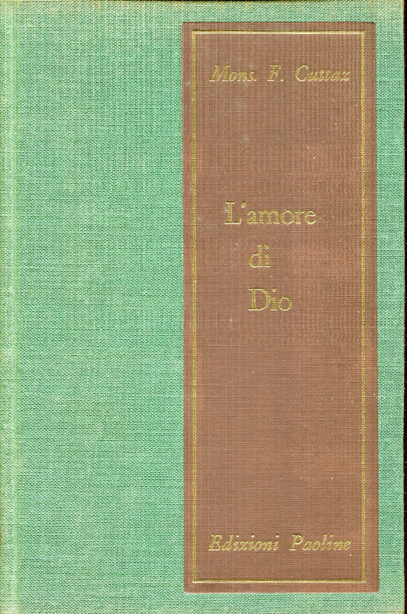 Mistica e pratica dell'amore di Dio