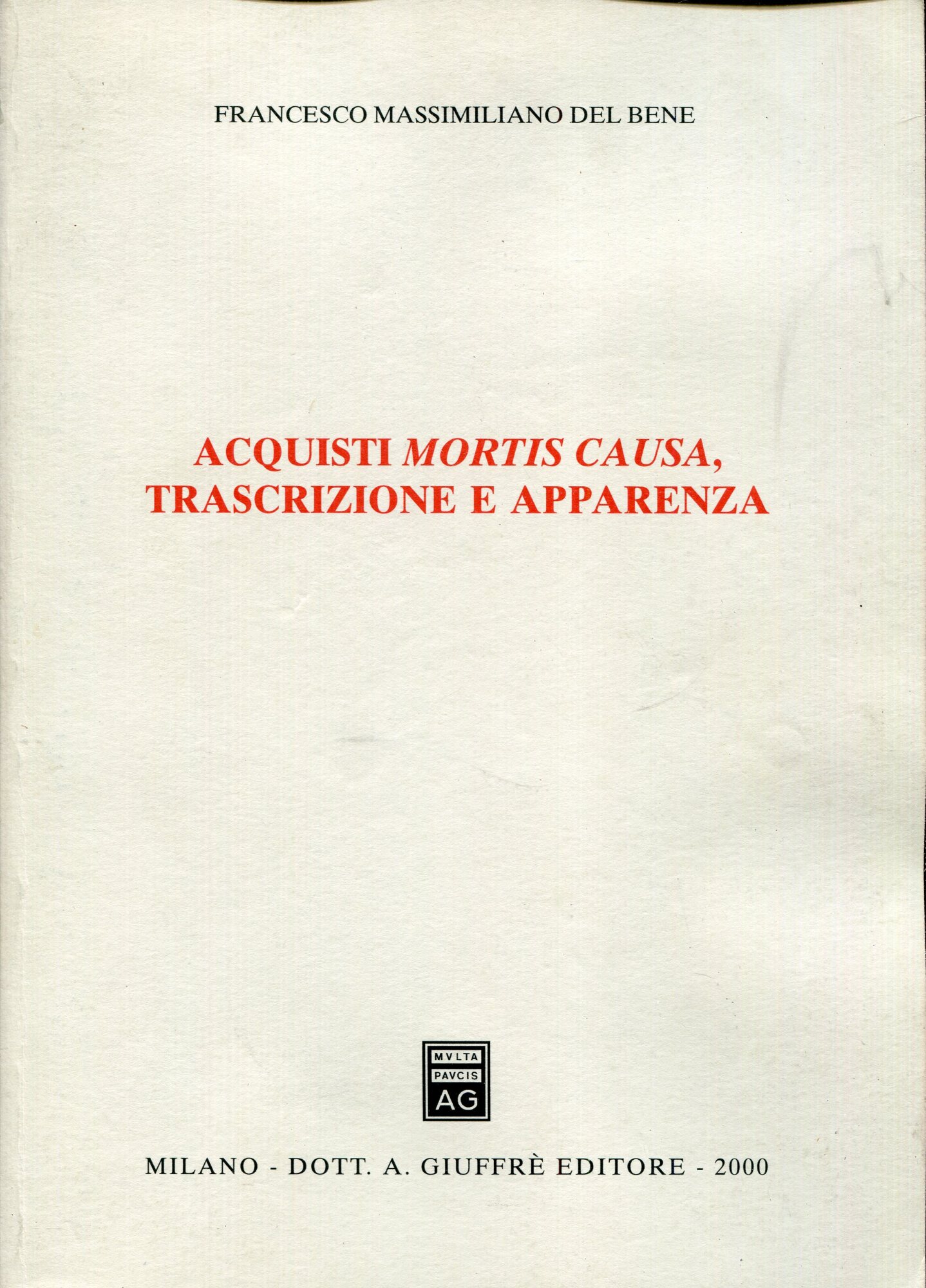 Acquisti Mortis Causa, Trascrizione E Apparenza