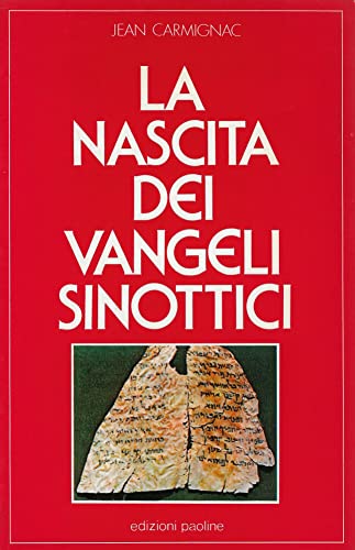 La nascita dei vangeli sinottici