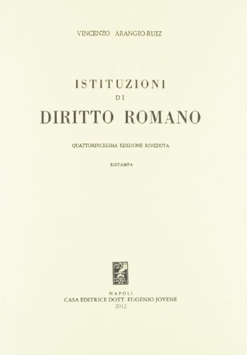 Istituzioni di diritto romano. 14. edizione riveduta,  ristampa anastatica